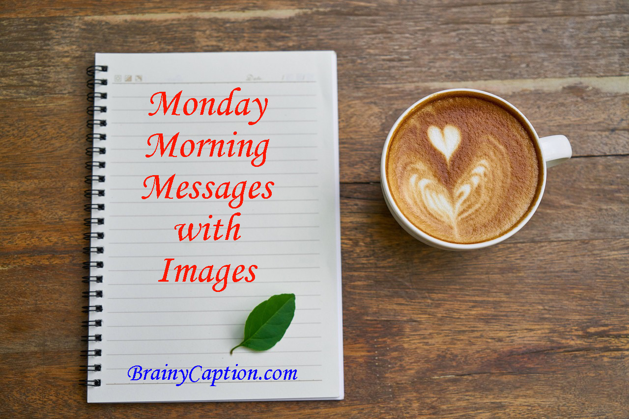 Monday Morning Messages, Quotes and Blessings with Images