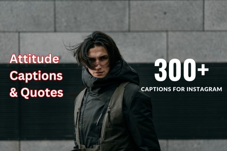 Attitude Captions And Quotes For Instagram [300+]