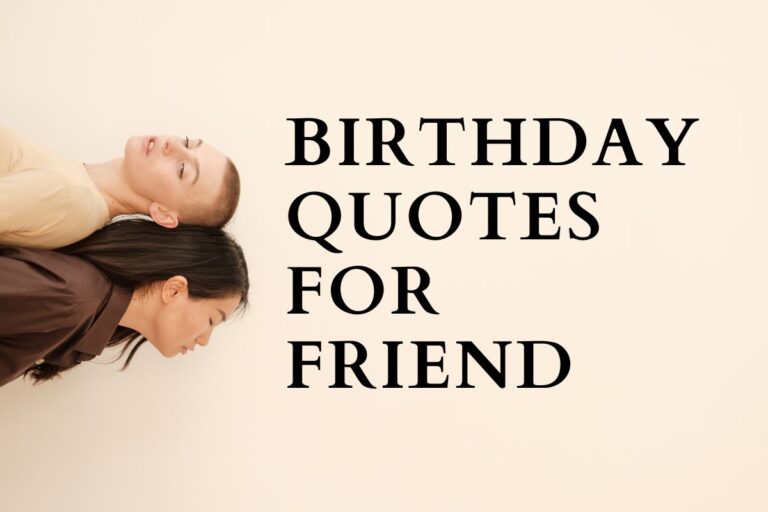 Best Birthday Quotes For Friend: Heartfelt And Funny Wishes