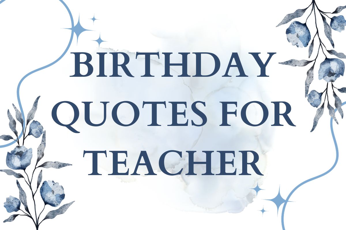Birthday Quotes For Teacher