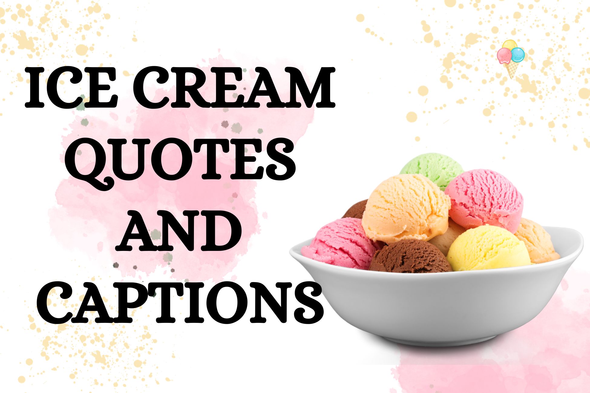 Ice Cream Quotes And Captions