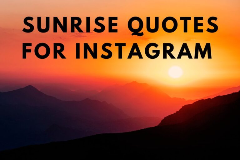 Embrace Every Dawn With Inspiring Sunrise Quotes For Instagram