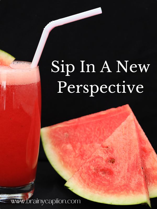 Juice Quotes And Captions- Sip in a new perspective