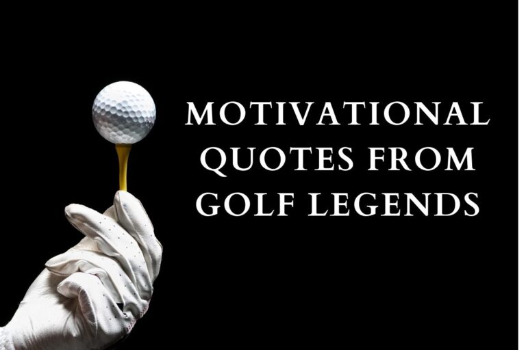 Motivational Quotes From Golf Legends To Drive Your Success