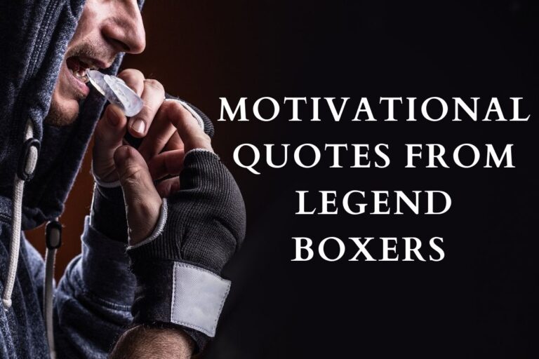 Motivational Quotes From Legend Boxers To Ignite Your Fight Spirit