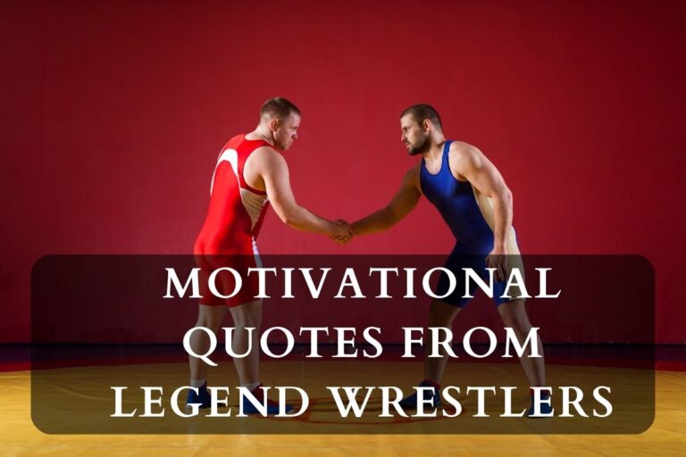 Empowering Wisdom Motivational Quotes From Legend Wrestlers