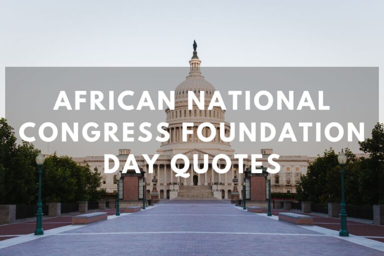 Inspiring African National Congress Foundation Day Quotes