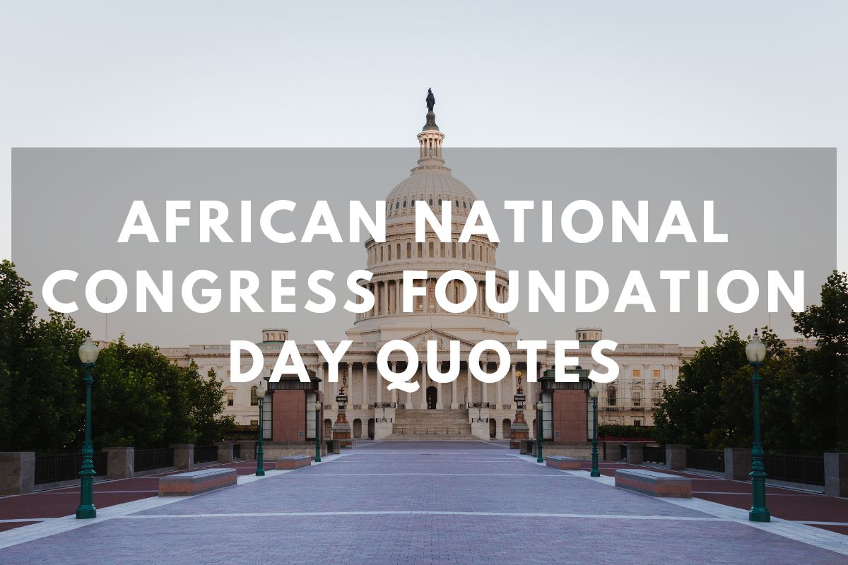 African National Congress Foundation Day Quotes