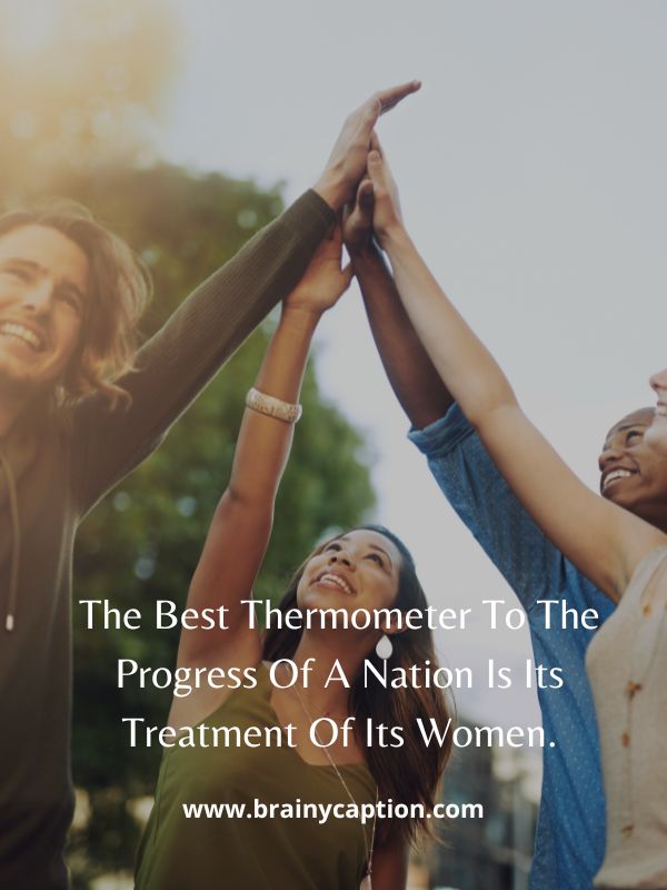 Inspirational National Youth Day Quotes- The Best Thermometer To The Progress Of A Nation Is Its Treatment Of Its Women.
