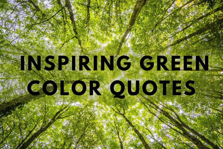 Inspiring Green Color Quotes For A Vibrant Life