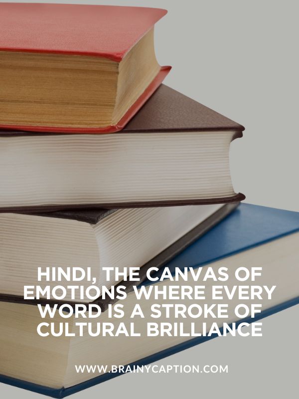 Inspiring World Hindi Day Quotes- Hindi, the canvas of emotions where every word is a stroke of cultural brilliance
