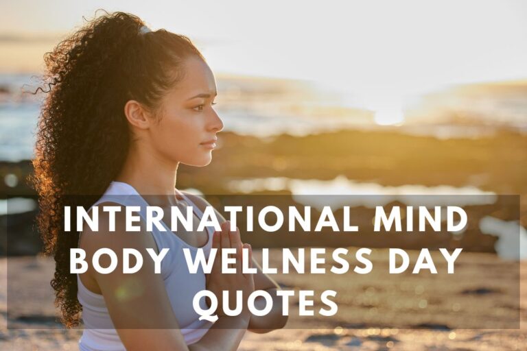 Inspiring International Mind Body Wellness Day Quotes For A Balanced Life