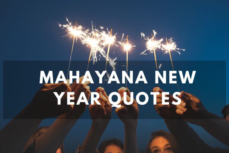 Inspiring Mahayana New Year Quotes To Usher In A Renewed Journey