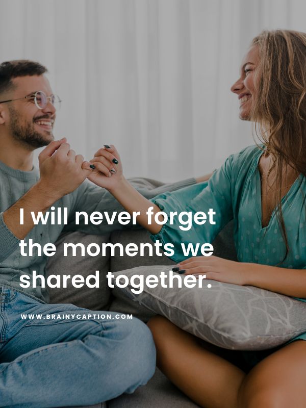 Friends Promise Day Quotes- I will never forget the moments we shared together.