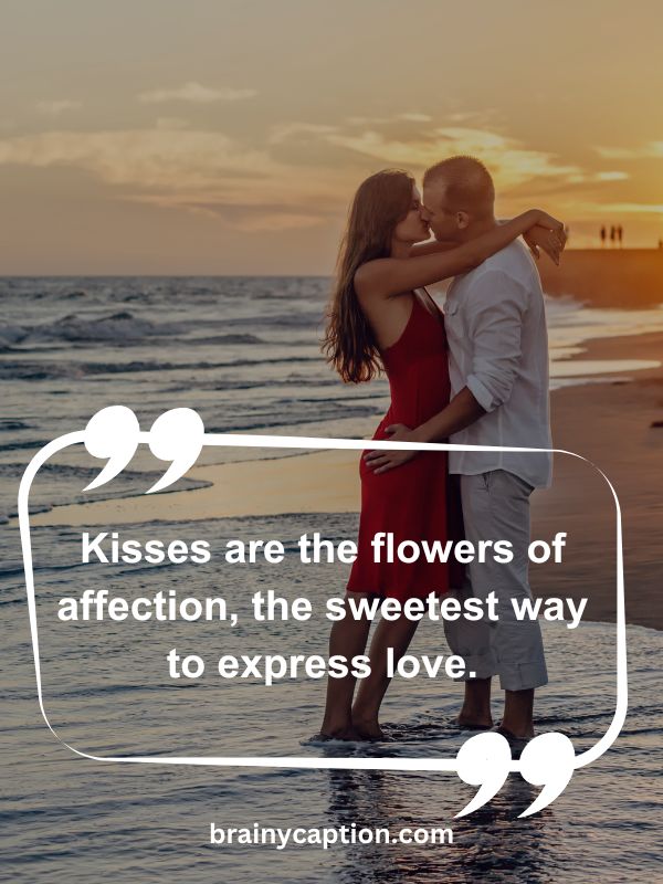 Happy Kiss Day Wishes- Kisses are the flowers of affection, the sweetest way to express love.