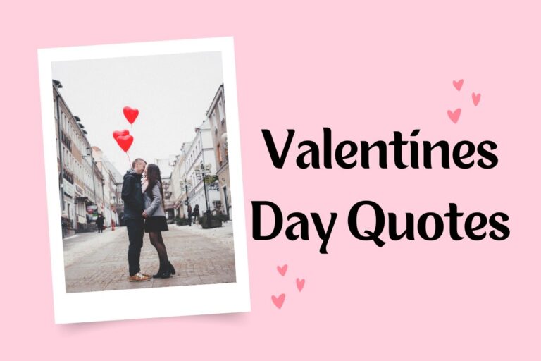 100 Touching Valentines Day Quotes For Your Beloved